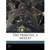 The Princess, A Medley by Unknown