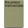 The Prison Manuscripts by Nikolai Bukharin