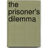 The Prisoner's Dilemma
