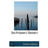 The Prisoners' Memoirs by Charles Andrews