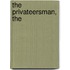 The Privateersman, The