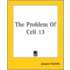 The Problem Of Cell 13