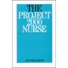 The Project 2000 Nurse by Ann Bradshaw