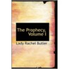 The Prophecy, Volume I door Lady Rachel Butler