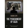 The Punishment Of Gaza door Gideon Levy