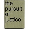 The Pursuit Of Justice by Edward Lopez