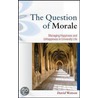The Question Of Morale door David Watson