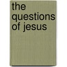 The Questions Of Jesus door Arthur Thomson