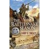 The Rattlesnake Season door Larry D. Sweazy