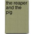 The Reaper and the Pig