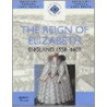 The Reign Of Elizabeth door Barbara Mervyn