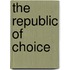The Republic of Choice