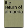 The Return Of Al-Qaeda door Dele Ajaja