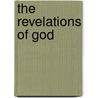 The Revelations Of God by Apostle Benjamin Solomon-Stephens
