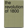 The Revolution Of 1800 door Onbekend