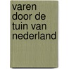Varen door de Tuin van Nederland