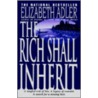 The Rich Shall Inherit by Elizabeth Adler