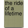 The Ride Of A Lifetime by Sr. Teutul Paul