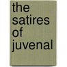 The Satires of Juvenal door Juvenal Juvenal