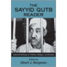 The Sayyid Qutb Reader door Albert J. Bergesen