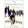 The Scheherazade Curse door Sharon Whitlock