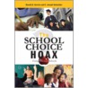 The School Choice Hoax door Schneider E. Joseph