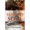 The Seasons Of My Soul by Valerie Pecora