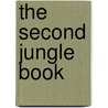 The Second Jungle Book door Rudyard Kilpling
