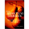 The Seduction Cookbook door Diane Brown