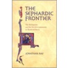 The Sephardic Frontier door Jonathan Ray