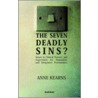 The Seven Deadly Sins? door Anne Kearns