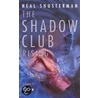 The Shadow Club Rising door Neal Shusterman