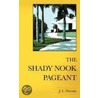 The Shady Nook Pageant door J.L. Durnin
