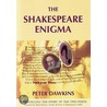 The Shakespeare Enigma door Peter Dawkins