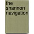 The Shannon Navigation