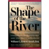 The Shape of the River door William G. Bowen