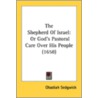 The Shepherd of Israel by Obadiah Sedgwick