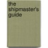 The Shipmaster's Guide