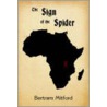 The Sign Of The Spider door Bertram Mitford