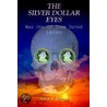 The Silver Dollar Eyes by Albin A. Roman