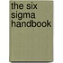 The Six Sigma Handbook