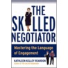 The Skilled Negotiator door Kathleen Reardon