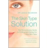 The Skin Type Solution door Leslie Baumann