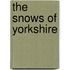 The Snows Of Yorkshire