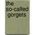 The So-Called  Gorgets