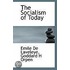 The Socialism Of Today