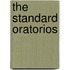 The Standard Oratorios