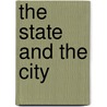 The State and the City by Ted Robert Gurr