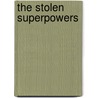 The Stolen Superpowers door Martin Powell
