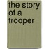 The Story Of A Trooper